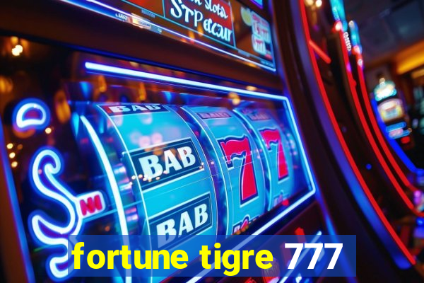 fortune tigre 777